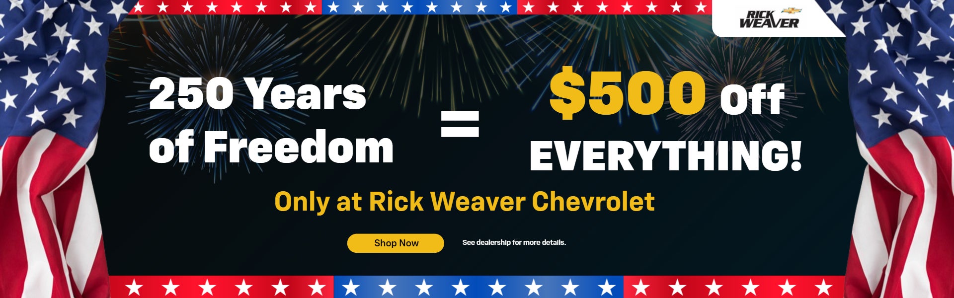 $500 off EVERYTHING!” only at Rick Weaver Chevrolet